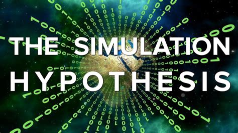 Simulation hypothesis .